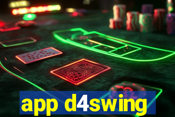 app d4swing